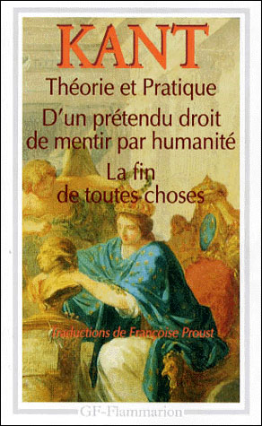 Theorie-et-pratique-D-un-pretendu-droit-de-mentir-par-humanite-La-Fin-de-toutes-choses-et-autres-textes